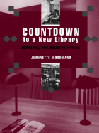 Countdown to a New Library