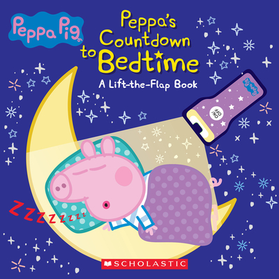 Countdown to Bedtime: Lift-The-Flap Book with Flashlight (Peppa Pig) - Scholastic (Text by)