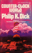 Counter Clock World - Dick, Philip K