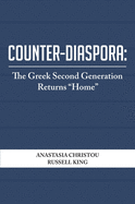 Counter-Diaspora: The Greek Second Generation Returns "Home"