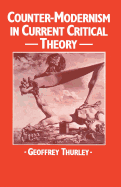 Counter-Modernism in Current Critical Theory