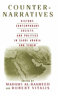 Counter-Narratives: History, Contemporary Society, and Politics in Saudi Arabia and Yemen