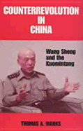 Counterrevolution in China: Wang Sheng and the Kuomintang