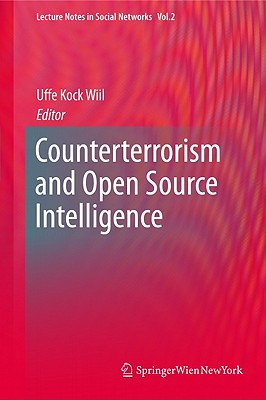 Counterterrorism and Open Source Intelligence - Wiil, Uffe (Editor)