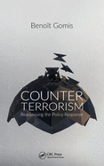Counterterrorism: Reassessing the Policy Response