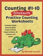 Counting #1-10 - Dinosaurs: Practice Counting Worksheets