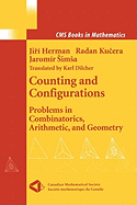 Counting and Configurations: Problems in Combinatorics, Arithmetic, and Geometry