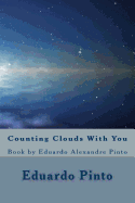 Counting Clouds with You: Book by Eduardo Alexandre Pinto