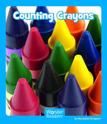 Counting Crayons - Gregoire, Maryellen