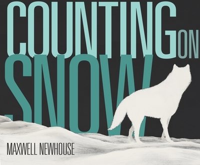 Counting on Snow - Newhouse, Maxwell