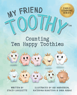 Counting Ten Happy Toothies: My Friend Toothy: Early Learning Series