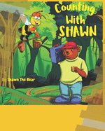 Counting With Shawn: Shawn The Bear