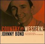 Country and Western: Johnny Bond Standard Transcriptions
