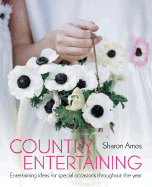 Country Entertaining: Party Ideas for Special Occasions Throughout the Year