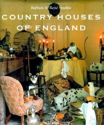 Country Houses of England - Stoeltie, Barbara, and Stoeltie, Rene