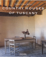 Country Houses of Tuscany - Stoeltie, Barbara, and Taschen (Editor), and Stoeltie, Rene