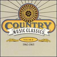 Country Music Classics, Vol. 2 (1960-65) - Various Artists