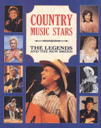Country Music Stars: The Legends and the New Breed