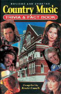 Country Music Trivia and Fact Book