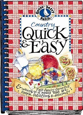 Country Quick & Easy Cookbook - Gooseberry Patch