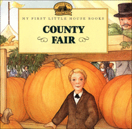 County Fair: Adapted from the Little House Books by Laura Ingalls Wilder