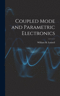 Coupled Mode and Parametric Electronics