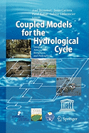 Coupled Models for the Hydrological Cycle: Integrating Atmosphere, Biosphere and Pedosphere