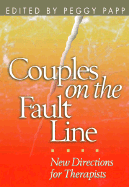 Couples on the Fault Line: New Directions for Therapists