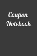 Coupon Notebook: Easily Record All Your Coupons With This Handy Notebook