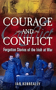 Courage and Conflict: Forgotten Stories of the Irish at War