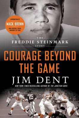 Courage Beyond the Game - Dent, Jim