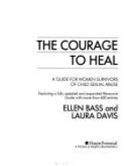 Courage to Heal: A Guide for Women Survivors of Child Sexual Abuse - Bass, Ellen, and Davis, Laura