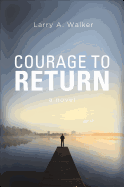 Courage to Return