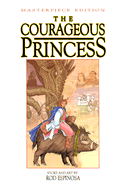 Courageous Princess Masterpiece Edition