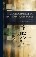 Cours Complet De Math(c)matiques Pures