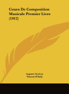 Cours De Composition Musicale Premier Livre (1912)