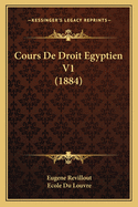 Cours de Droit Egyptien V1 (1884)