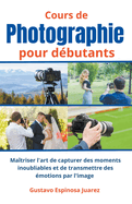 Cours de photographie pour d?butants