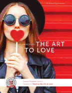 Course 1.1: Practice the Art to Love