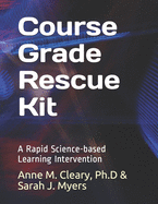 Course Grade Rescue Kit: A Rapid Science-based Learning Intervention