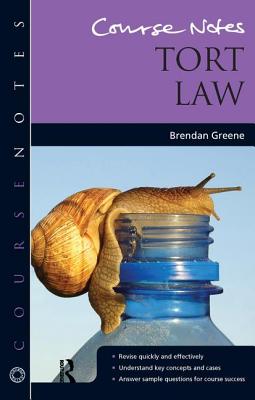 Course Notes: Tort Law - Greene, Brendan