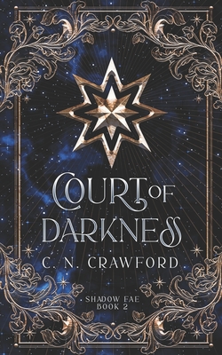 Court of Darkness: A Demons of Fire and Night Novel - Crawford, C N