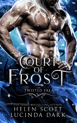 Court of Frost - Scott, Helen, and Dark, Lucinda