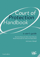 Court of Protection Handbook: a user's guide