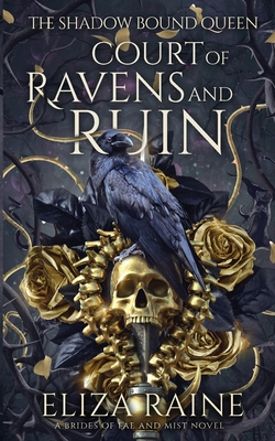 Court of Ravens and Ruin - Raine, Eliza