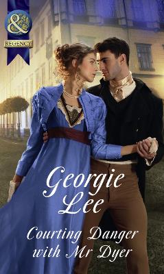 Courting Danger With Mr Dyer - Lee, Georgie