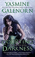 Courting Darkness: An Otherworld Novel