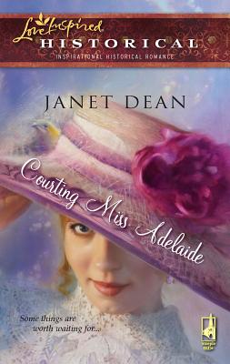 Courting Miss Adelaide - Dean, Janet