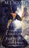 Courting The Witch: A Four Arts novella