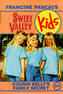 Cousin Kelly's Family Secret - Copyright Paperback Collection, and Stewart, Molly MIA, and Pascal, Francine